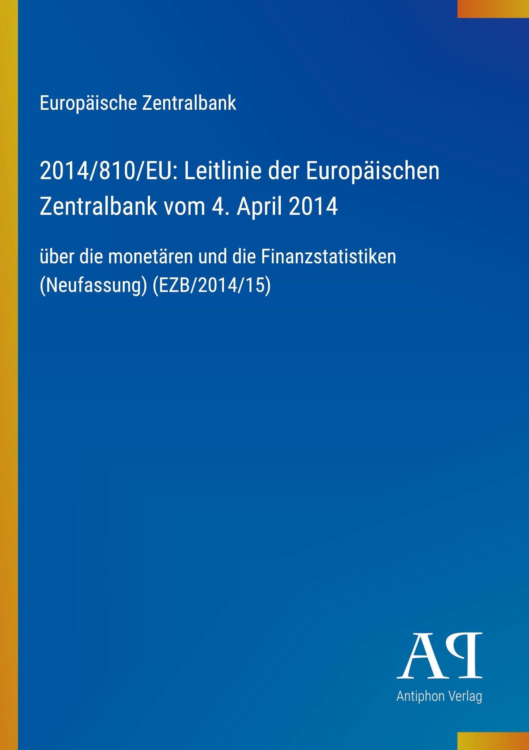 2014/810/EU: Leitlinie der Europäischen Zentralbank vom 4. April 2014