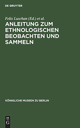 Anleitung zum ethnologischen Beobachten und Sammeln (Königliche Museen zu Berlin)