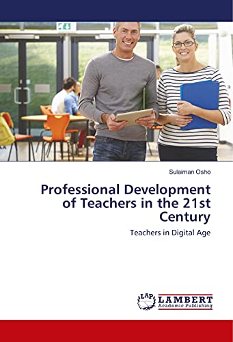 Professional Development of Teachers in the 21st Century: Teachers in Digital Age