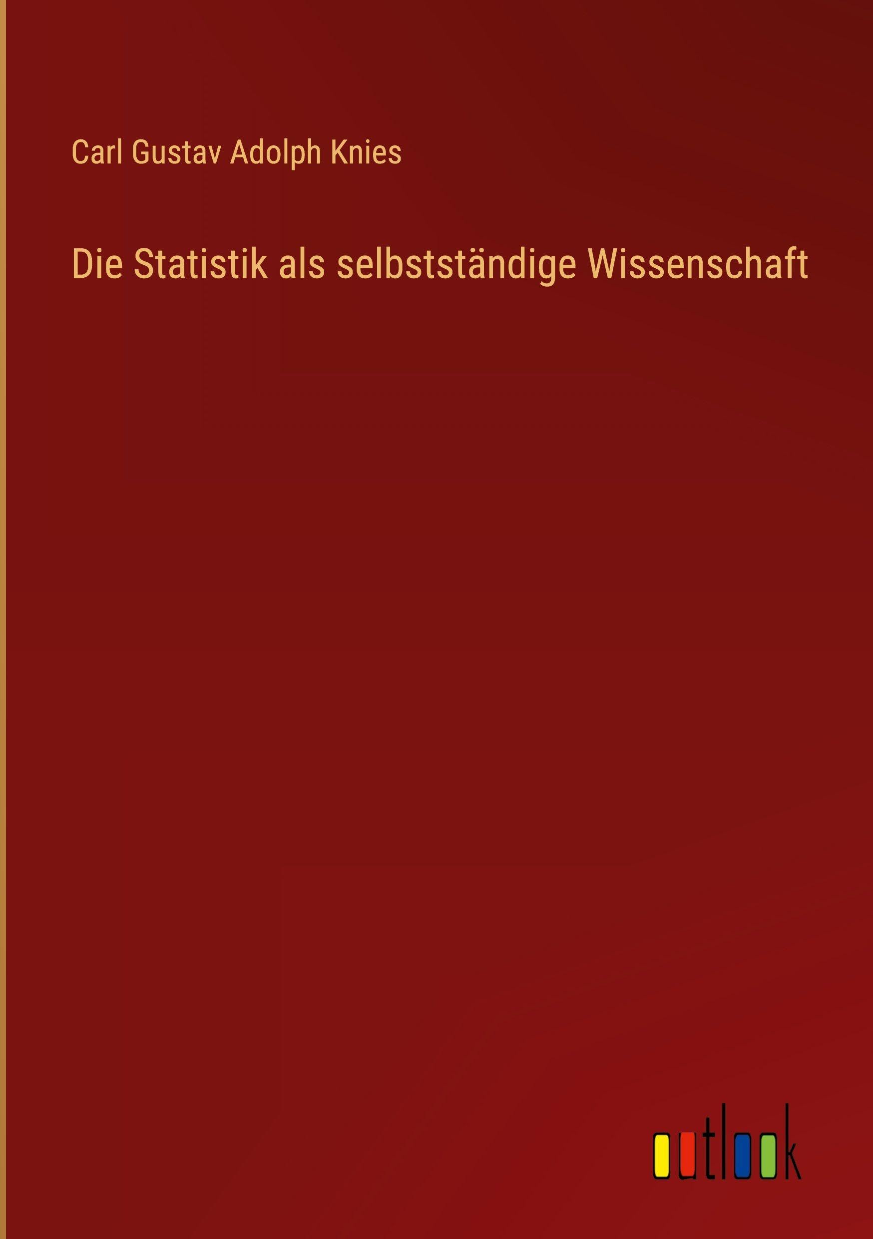 Die Statistik als selbstständige Wissenschaft