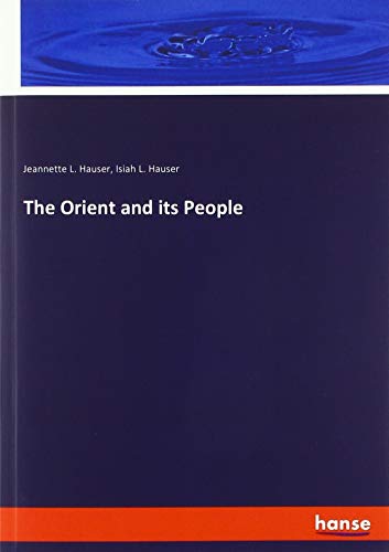 The Orient and its People