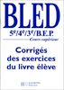 BLED 5e, 4e, 3e et BEP: corrigés du livre de l'élève, édition 1998 (Hachette Education)