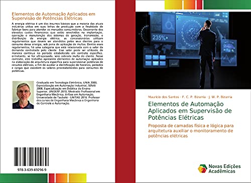 Elementos de Automação Aplicados em Supervisão de Potências Elétricas: Proposta de camadas física e lógica para arquitetura auxiliar o monitoramento de potências elétricas
