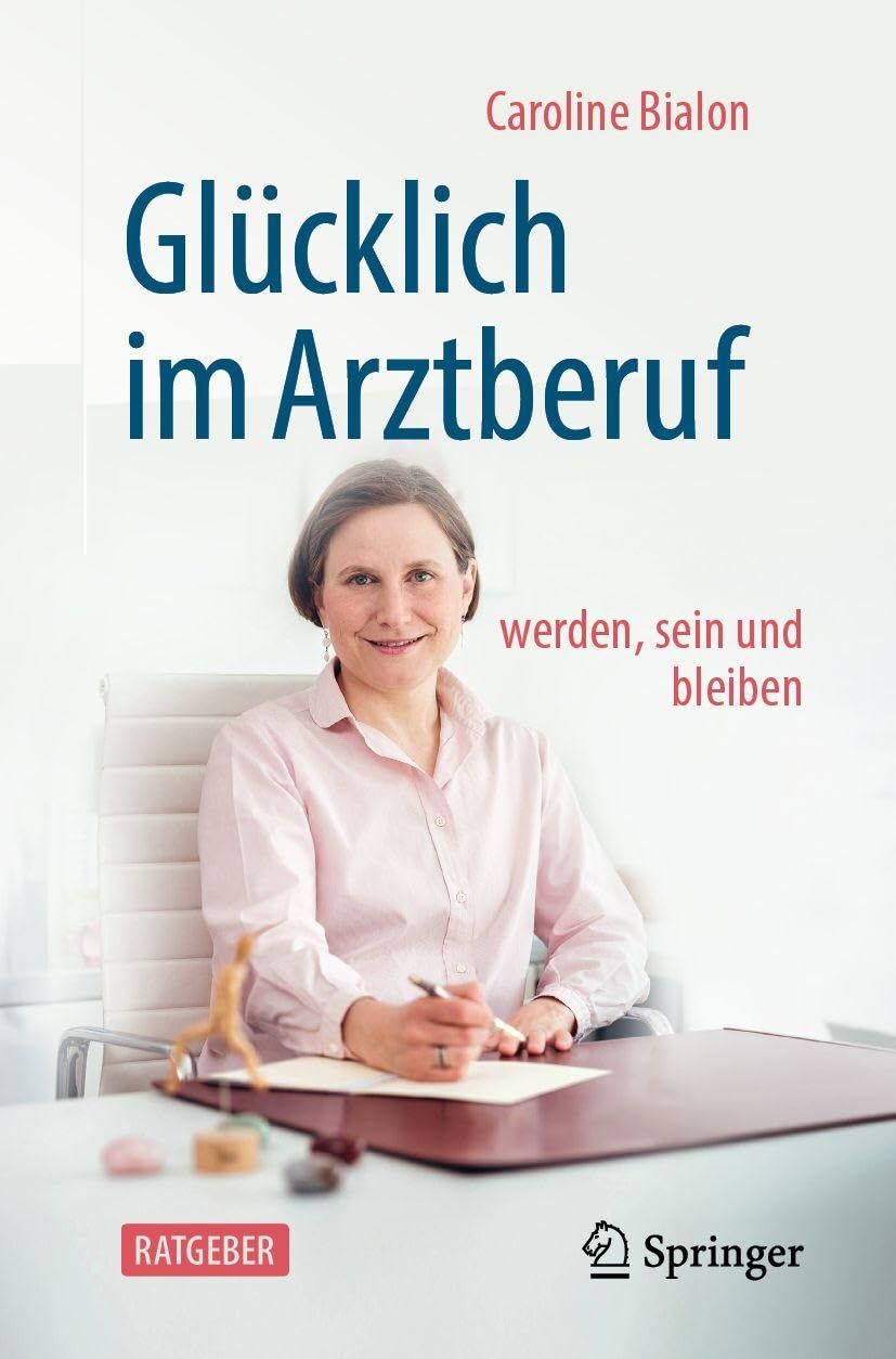 Glücklich im Arztberuf - Neuware