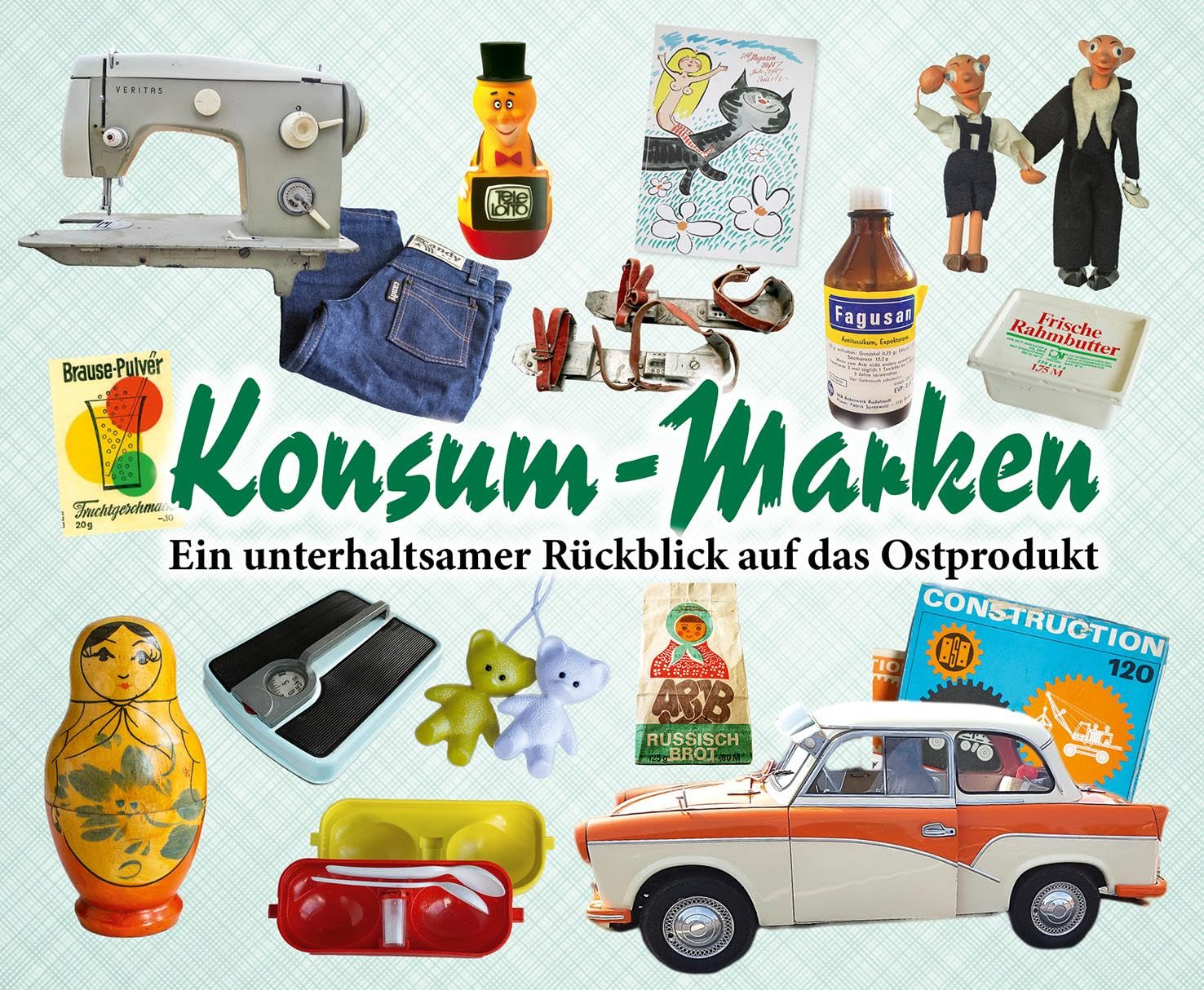 Konsum-Marken 3: Ein unterhaltsamer Rückblick auf das Ostprodukt