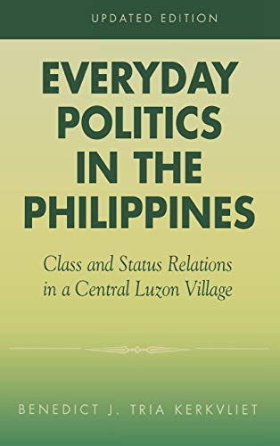 Everyday Politics in the Philippines: Class and Status Relations in a Central Luzon Village