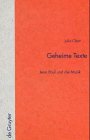 Geheime Texte (Quellen und Forschungen zur Literatur- und Kulturgeschichte)