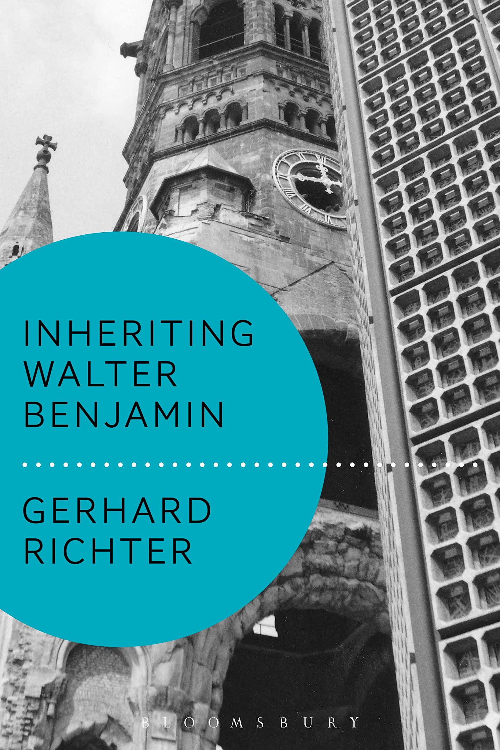 Inheriting Walter Benjamin (Walter Benjamin Studies)