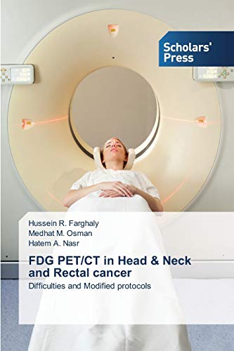 FDG PET/CT in Head & Neck and Rectal cancer: Difficulties and Modified protocols