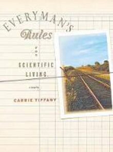 Everyman's Rules for Scientific Living: A Novel