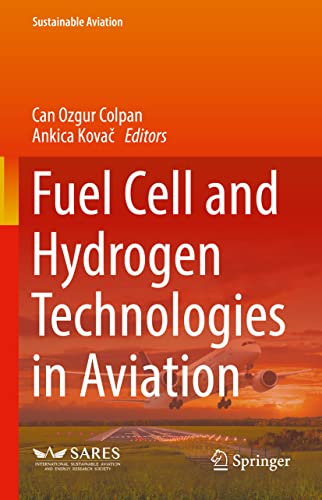 Fuel Cell and Hydrogen Technologies in Aviation (Sustainable Aviation)