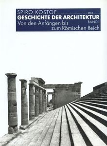 Geschichte der Architektur, 3 Bde., Bd.1, Von den Anfängen bis zum Römischen Reich