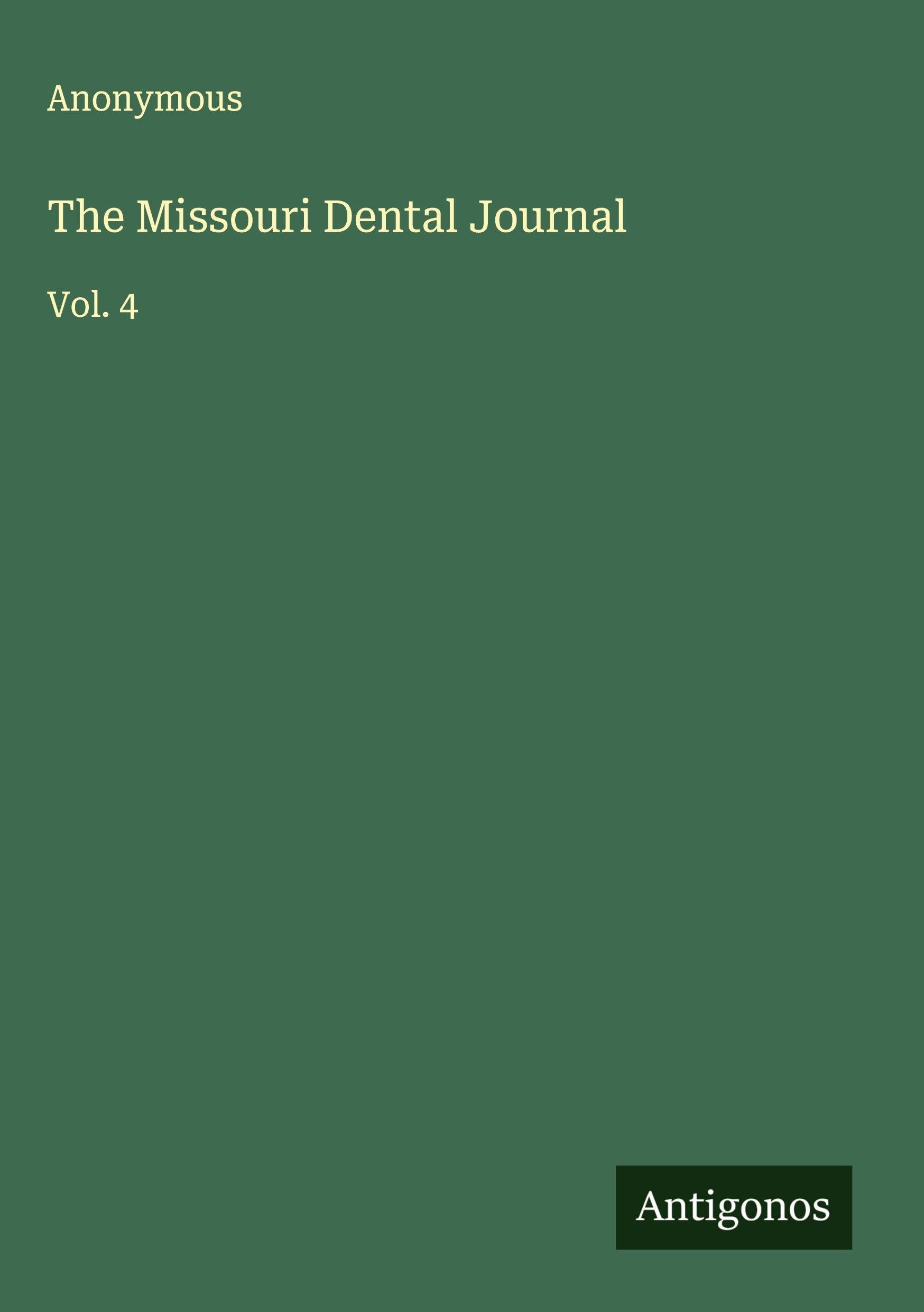 The Missouri Dental Journal: Vol. 4