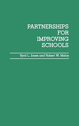 Partnerships for Improving Schools (Contributions to the Study of Education)