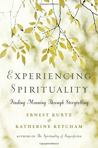 Experiencing Spirituality: Finding Meaning Through Storytelling
