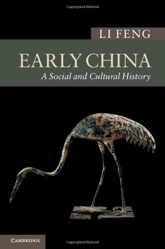 Feng Li Early China, A Social And Cultural History (New Approaches To Asian History, Band 12)