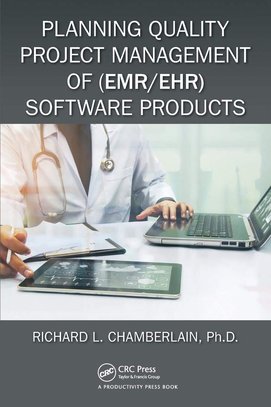 Planning Quality Project Management of (EMR/EHR) Software Products (Himss)