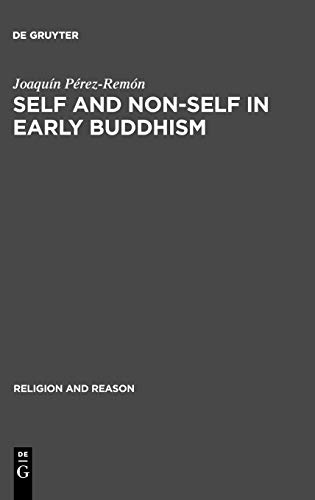 Self and Non-Self in Early Buddhism (Religion and Reason, Band 22)