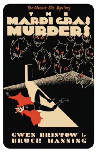The Mardi Gras Murders: A Golden Age Mystery