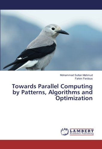 Towards Parallel Computing by Patterns, Algorithms and Optimization