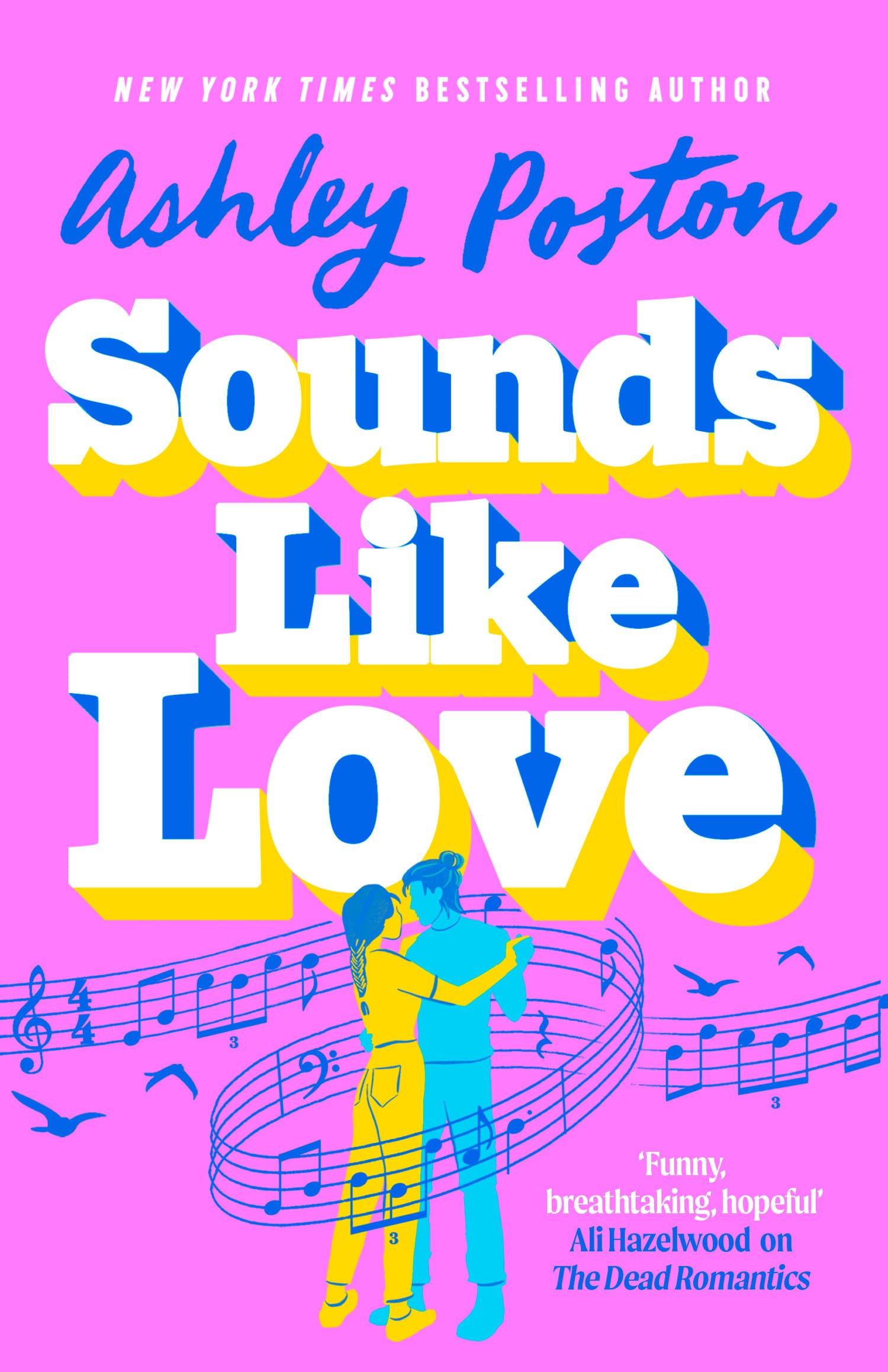 Sounds Like Love: The BRAND-NEW for 2025 hilarious, heart-warming and magical rom-com from the bestselling author of THE SEVEN YEAR SLIP!