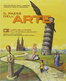 Il paese dell'arte. Modulo B1. Per la Scuola media