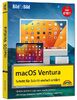macOS 13 Ventura Bild für Bild - die Anleitung in Bilder - ideal für Einsteiger, Umsteiger und Fortgeschrittene: für alle Mac-Modelle geeignet