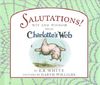 Salutations!: Wit and Wisdom from Charlotte's Web