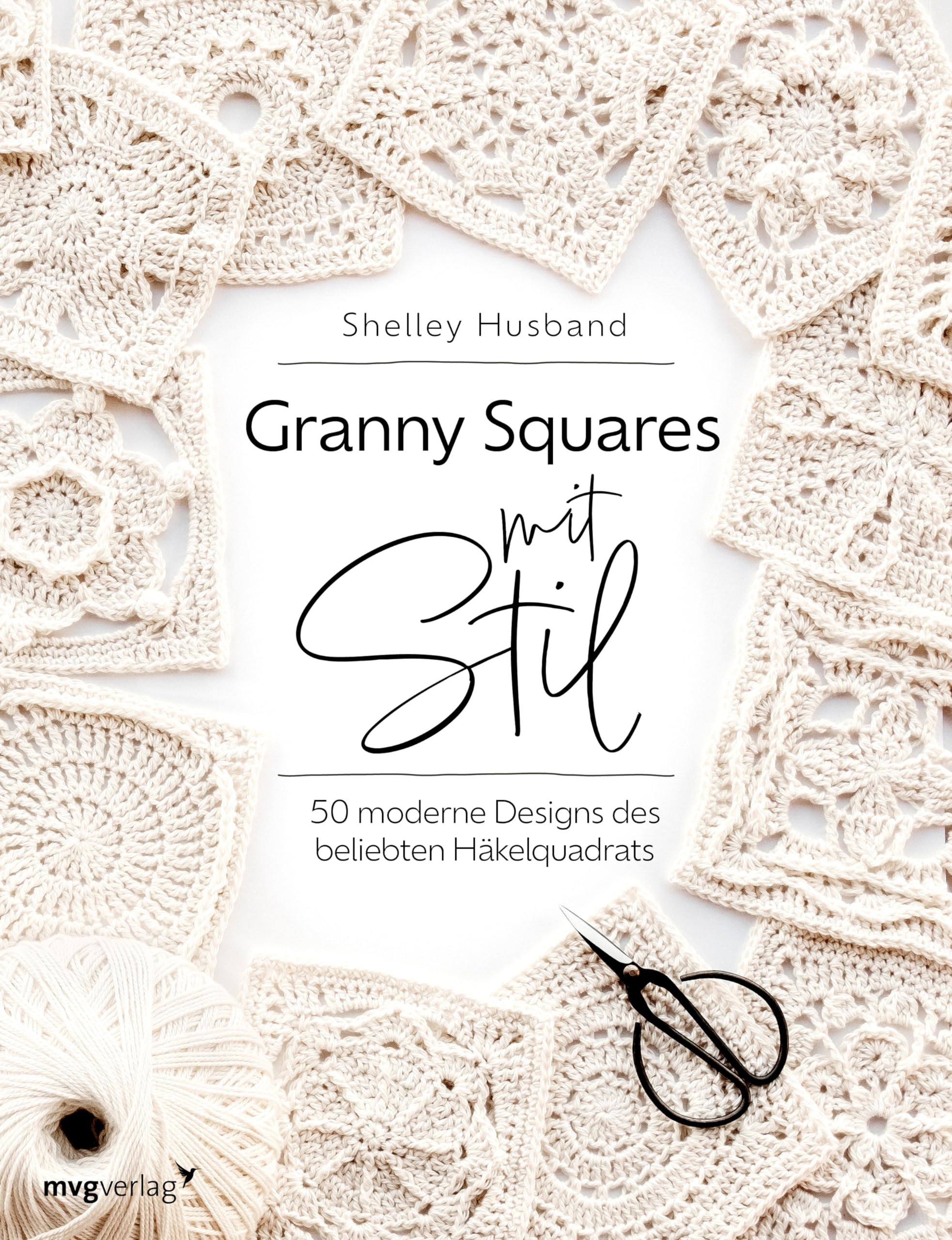 Granny Squares mit Stil: 50 moderne Designs des beliebten Häkelquadrats | Schöne Projekte aus Granny Squares häkeln: Decke, Schal, Stola, Kissenbezug, Untersetzer
