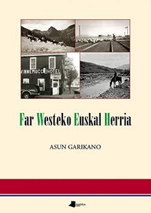 Far Westeko Euskal Herria (Saio eta Testigantza, Band 104)