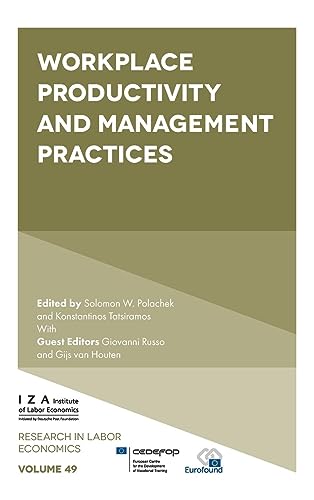 Workplace Productivity and Management Practices (Research in Labor Economics, 49, Band 49)