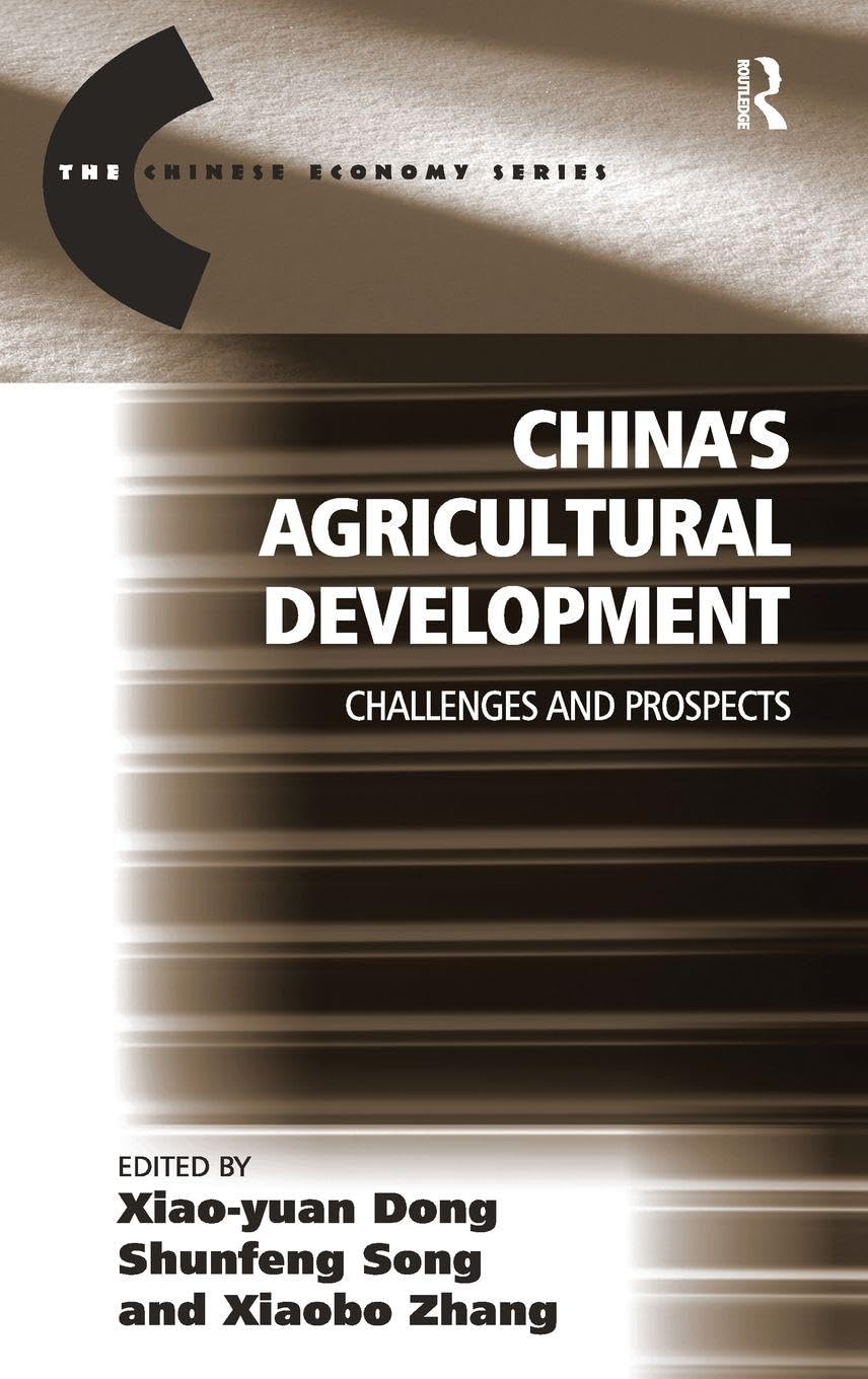 China's Agricultural Development: Challenges and Prospects (The Chinese Economy Series)