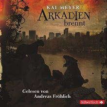 Arkadien brennt: 8 CDs (Arkadien-Reihe, Band 2)