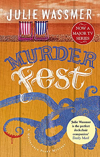 Murder Fest: Now a major TV series, Whitstable Pearl, starring Kerry Godliman (Whitstable Pearl Mysteries, Band 6)