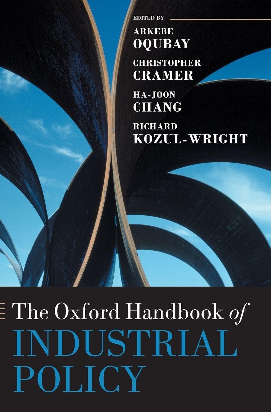 Oxford Handbook of Industrial Policy (Oxford Handbooks)