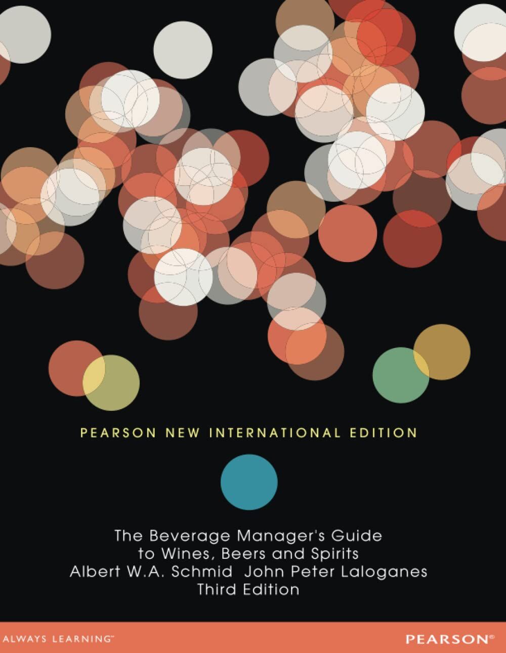 Beverage Manager's Guide to Wines, Beers and Spirits, The