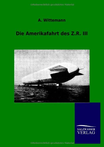 Die Amerikafahrt des Z.R. III