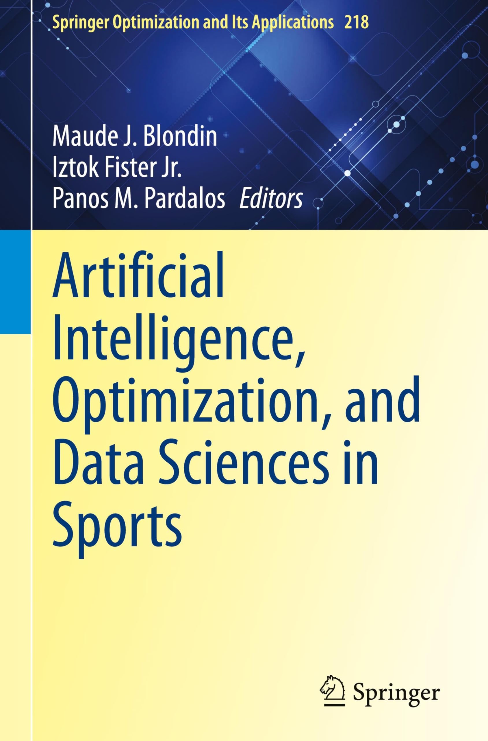 Artificial Intelligence, Optimization, and Data Sciences in Sports (Springer Optimization and Its Applications, 218, Band 218)