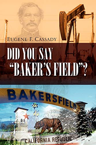 Did You Say Baker's Field?
