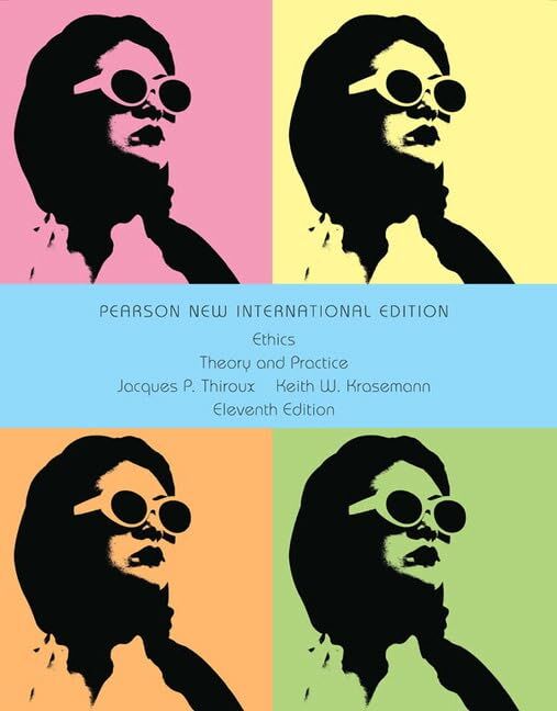 Ethics: Theory and Practice