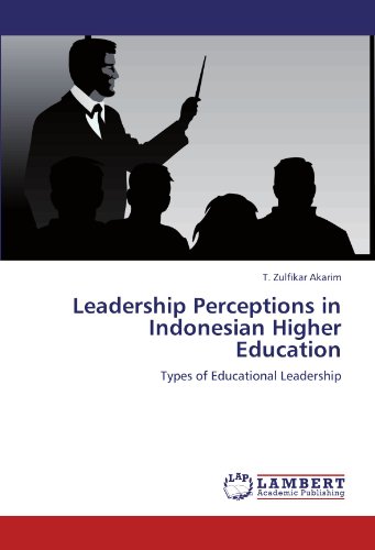 Leadership Perceptions in Indonesian Higher Education: Types of Educational Leadership
