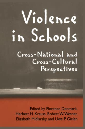 Violence in Schools: Cross-National and Cross-Cultural Perspectives