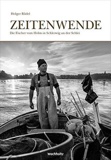 Zeitenwende: Die Fischer vom Holm in Schleswig an der Schlei