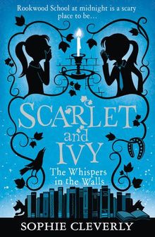 Scarlet and Ivy 02. The Whispers in the Walls