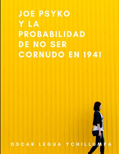 Joe Psyko y la probabilidad de no ser cornudo en 1941
