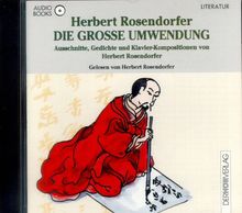 Die große Umwendung. Audiobook. CD. Ausschnitte, Gedichte und Klavier- Kompositionen