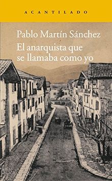 El anarquista que se llamaba como yo (Narrativa del Acantilado, Band 221)