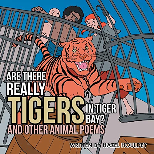 Are There Really Tigers in Tiger Bay?: And Other Animal Poems