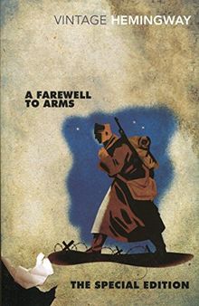 A Farewell to Arms: The Special Edition (Vintage Classics)