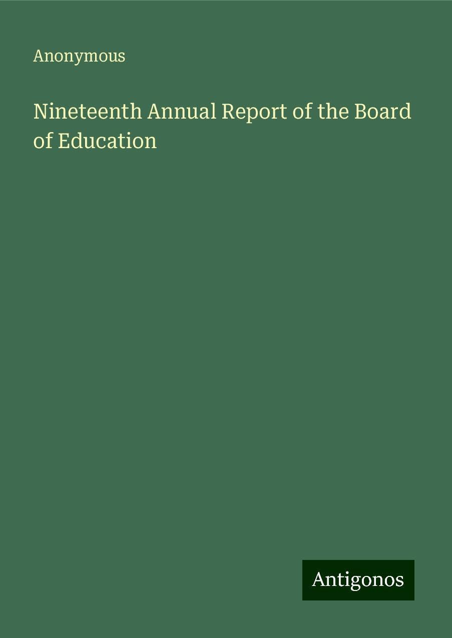 Nineteenth Annual Report of the Board of Education